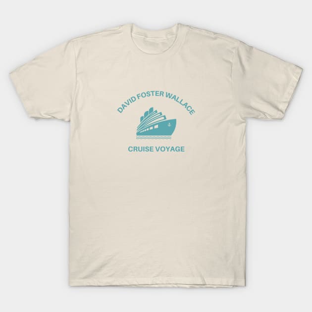 David Foster Wallace Cruise Voyage T-Shirt by Bookfox